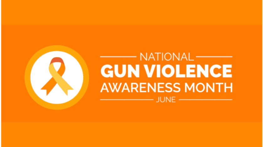 National Gun Violence Awareness Month — June